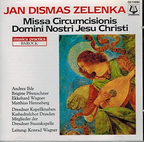 独CD Zelenka ゼレンカ ミサ「circumcisionis」 ヴァーグナー / ドレスデン・ CHR74550  /00110 独CD Zelenka ゼレンカ ミサ「circumcisionis」 ヴァーグナー