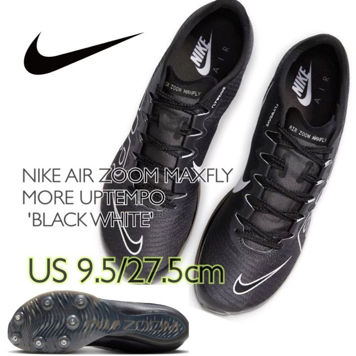 限定完売モデル】 NIKE AIR ZOOM MAXFLY MORE UPTEMPO 'BLACK WHITE' ナイキ エア ズーム マックスフライ  モア アップテンポ 