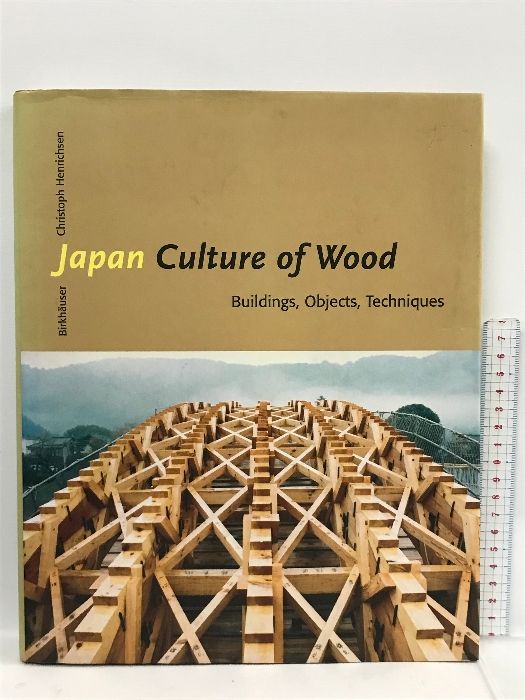 洋書 Japan Culture Of Wood Buildings objects techniques Birkhauser