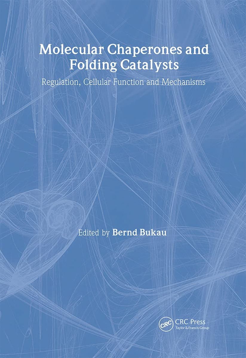 Molecular Chaperones and Folding Catalysts: Regulation， Cellular Functions and Mechanisms [ハードカバー] Bakau， Bernd