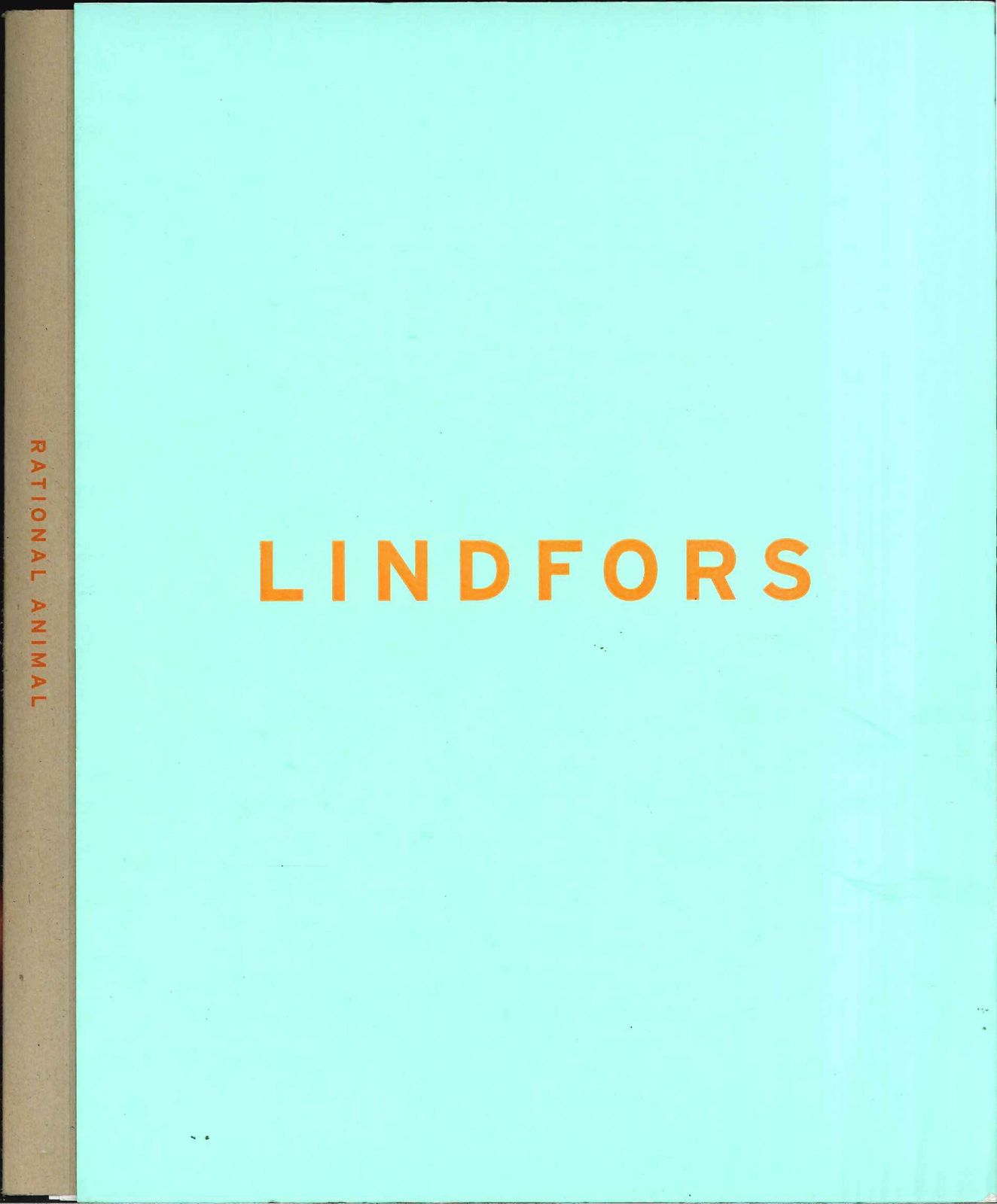 Stefan Lindfors Lindfors: Rational animal : selected projects from Stefan Li