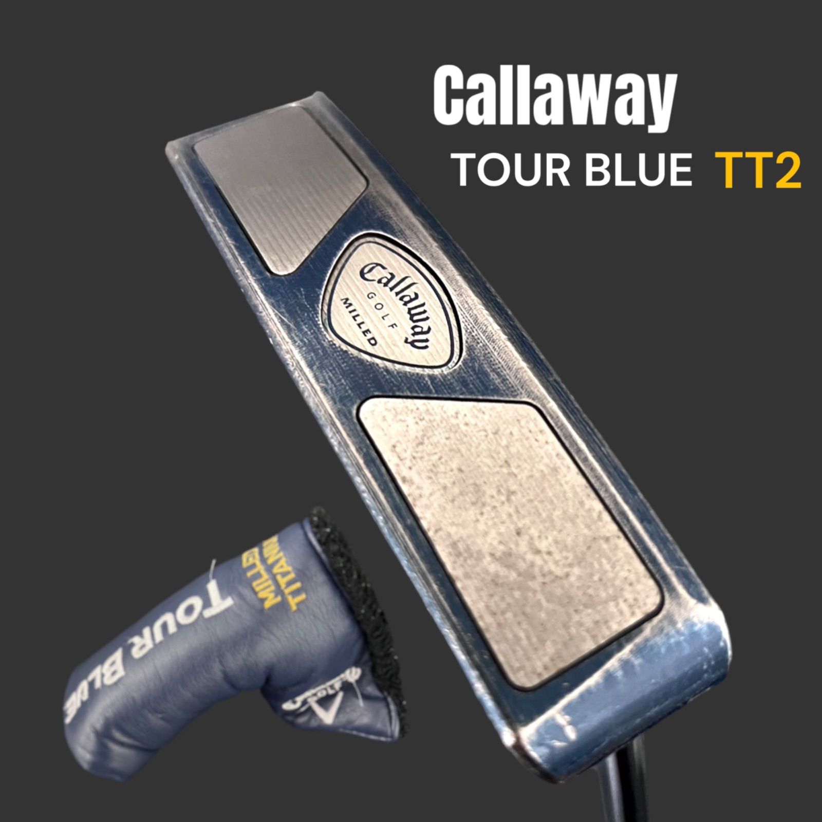 【プレミアム】キャロウェイ パター ツアーブルー TT2 ヘッドカバー付属 Callaway TOUR BLUE 純チタン ミルドパター ピン型  ブレード型 ゴルフクラブ クラブ