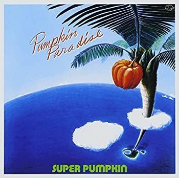 【】 パンプキン・パラダイス+2