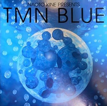 なおと 未使用・未開封品)Naoto Kine Presents TMN blue TMN [CD] 【公式通販】