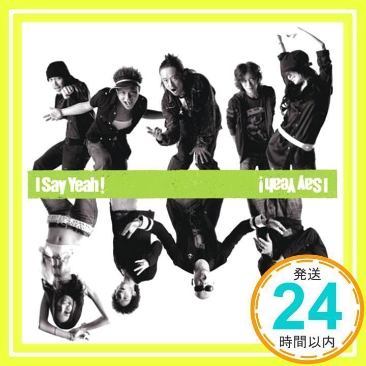 I Say Yeah!(DVD付) [CD] PUSHIM,RHYMESTER,HOME MADE 家族