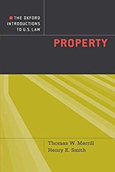 【】The Oxford Introductions to U.S. Law: Property (Oxford Introductions to U. S. Law)