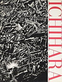中古】ICHIHARA?一原有徳作品集