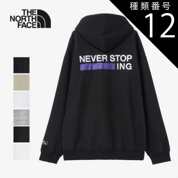 種類12：(K)ブラック/XXL ザ・ノース・フェイス パーカー THE NORTH FACE NT12443 ネバーストップアイエヌジーフーディ ユニセックス (240209)