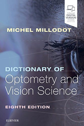 Dictionary of Optometry and Vision Science Michel Millodot O