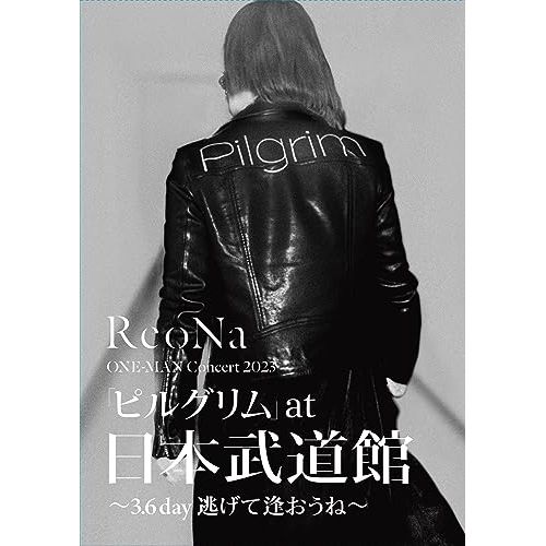 DVD | ReoNa | ReoNa ONE-MAN Concert 2025 ピルグリム at日本武道館 ～3.6 day 逃げて逢おうね～ DVD CD 初回生産 盤