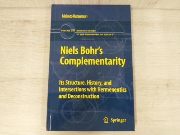 【洋書】Niels Bohr's Complementarity Its Structure， History， and Intersections with Hermeneutics and Deconstruction Makoto K