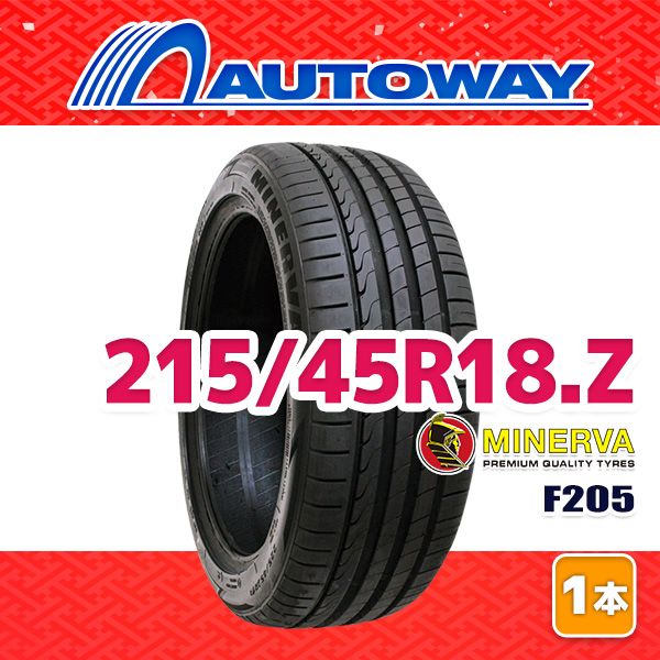 【AUTOWAY】 新品 215/45R18 サマータイヤ MINERVA F205 18インチ １本売り 夏タイヤ オートウェイ