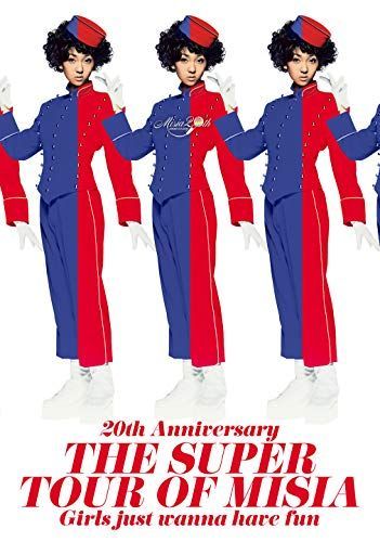 【】20th Anniversary THE SUPER TOUR OF MISIA Girls just wanna have fun [Blu-ray]