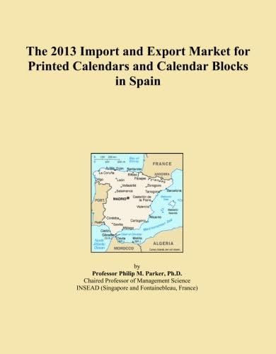 The 2013 Import and Export Market for Printed Calendars and Calendar Blocks in Spain