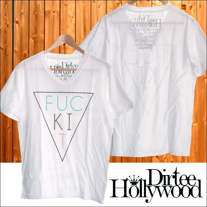 ダーティーハリウッド メンズ Vネック Tシャツ Dirtee Hollywood FUCK IT ホワイト ダーティー ハリウッド LA セレブ 芸能人 女優 俳優 着用 Safari サファリ LEON レオン オーシャンズ 雑誌 掲載