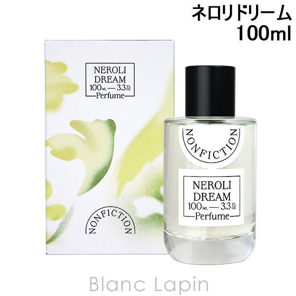 ノンフィクション NONFICTION [CITRUS]ネロリドリーム EDP 100ml フレグランスユニセックス 香水 [835783/758379]
