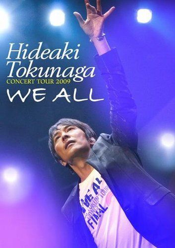【】HIDEAKI TOKUNAGA CONCERT TOUR 2009 「WE ALL」 [DVD]