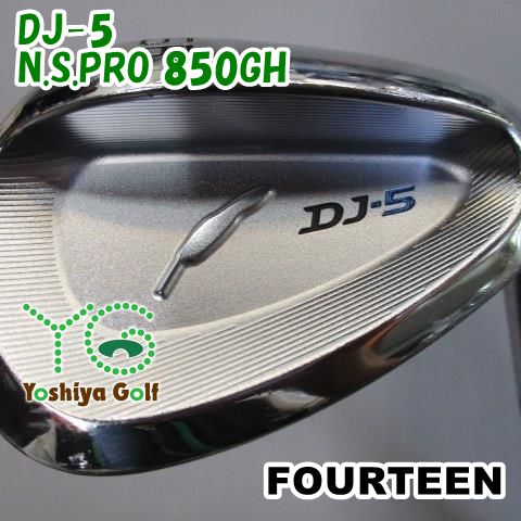 ウェッジ フォーティーン DJ-5|N.S.PRO 850GH|R|56 127407