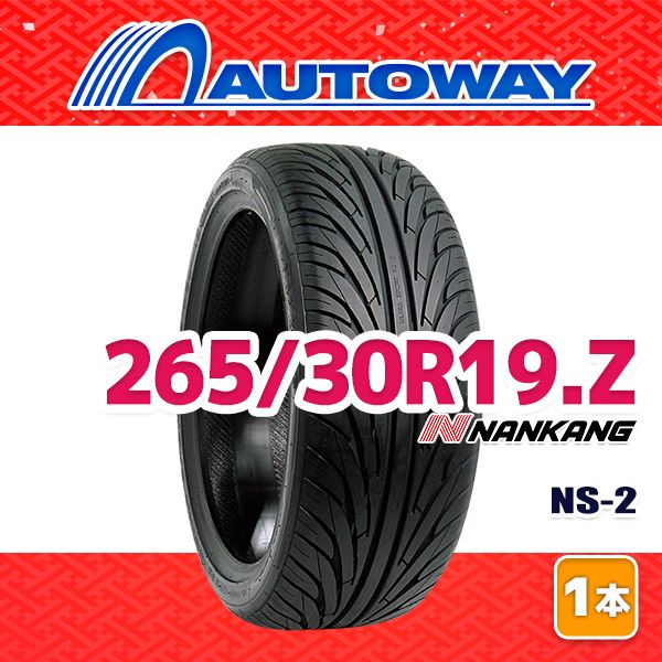 AUTOWAY】 新品 265/30R19 サマータイヤ NANKANG NS-2 19インチ 1本 