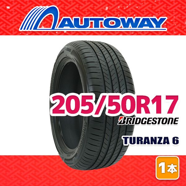 AUTOWAY 205|50R17 サマータイヤ BRIDGESTONE TURANZA 6 17インチ １本売り 夏タイヤ オートウェイ