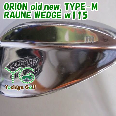 ウェッジ その他 ORION old.new. TYPE-M/RAUNE WEDGE w115/WEDGE