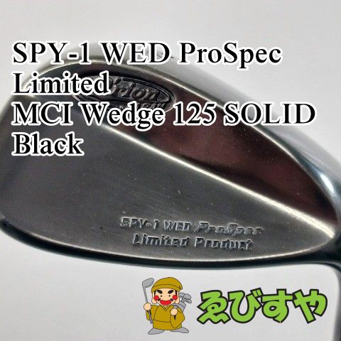入間 ウェッジ その他 SPY-1 WED ProSpec Limited MCI Wedge 125 SOLID Black SOLID 52 6289