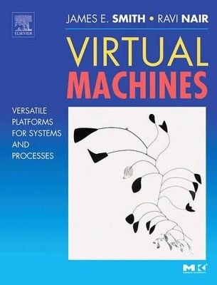 【安い，SALE】 Virtual Machines: Versatile Platforms for Systems and Processes (The Morgan Kaufmann Series in Computer Architecture and Design) その他