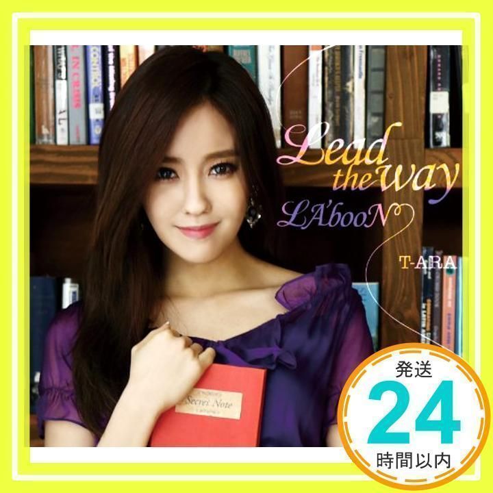 T-ARA Lead the way／LA'booN 【初回生産限定盤 B】 【公式通販】