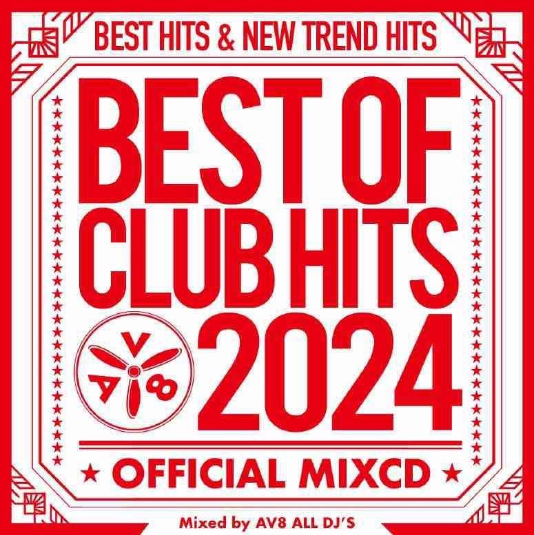 AV8 ALL DJ'S / BEST OF CLUB HITS 2024 -OFFICIAL MIXCD- [CD] - メルカリ