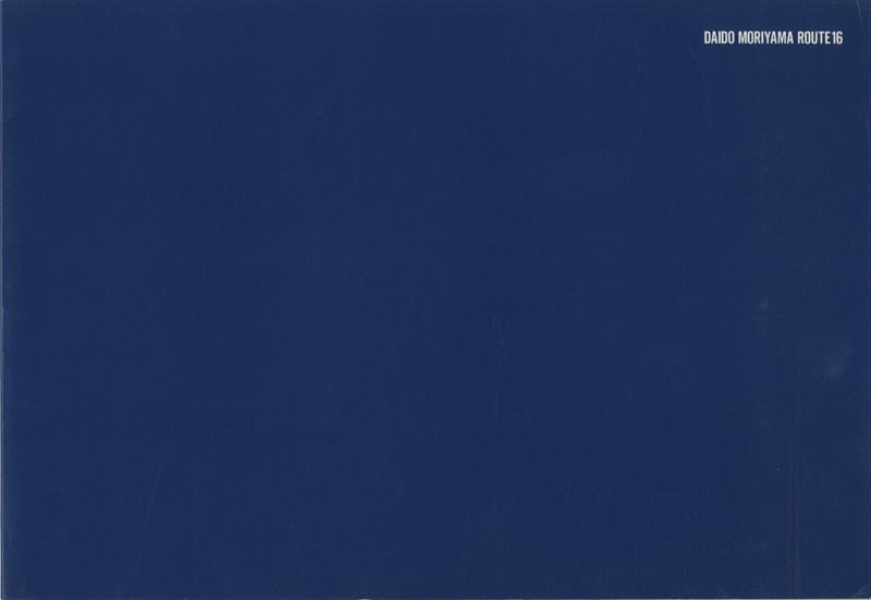 森山大道 写真集 ROUTE16 2004年 森山大道 DAIDO MORIYAMA ROUTE16