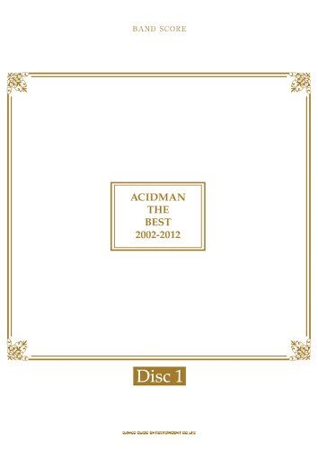 バンド・スコア　ACIDMAN THE BEST 2002-2012【Disc1】