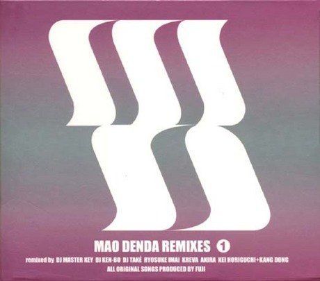 MAO DENDA REMIXES 1