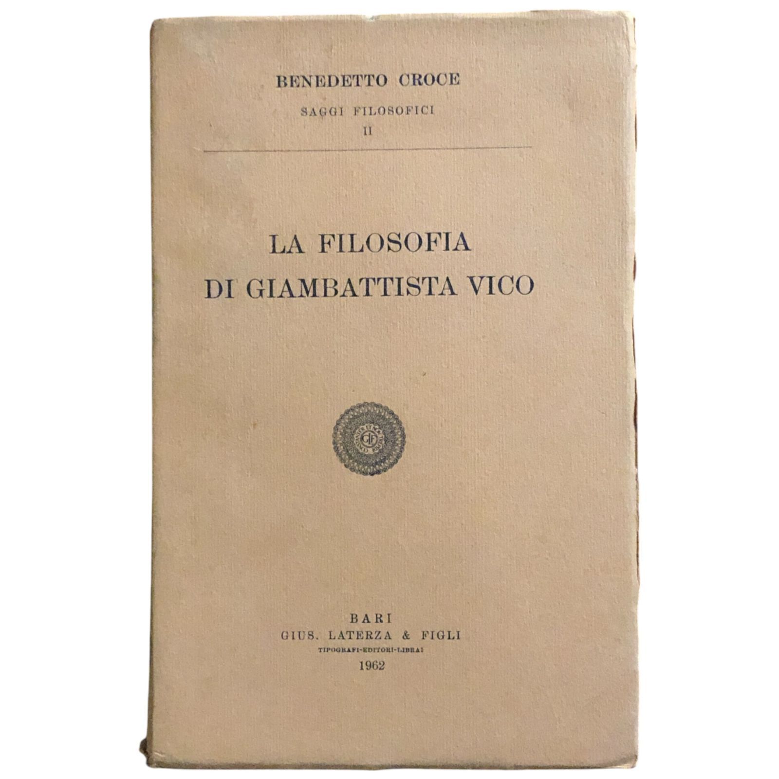 La Filosofia di Giambat Benedetto Croce Gius. Laterza