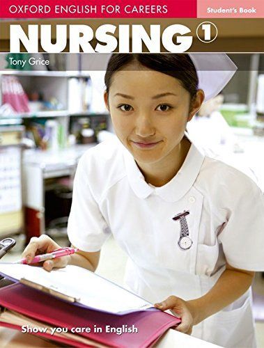 Nursing 1 (Oxford English for Careers) [ペーパーバック] Grice，Tony; Meehan，Antoinette