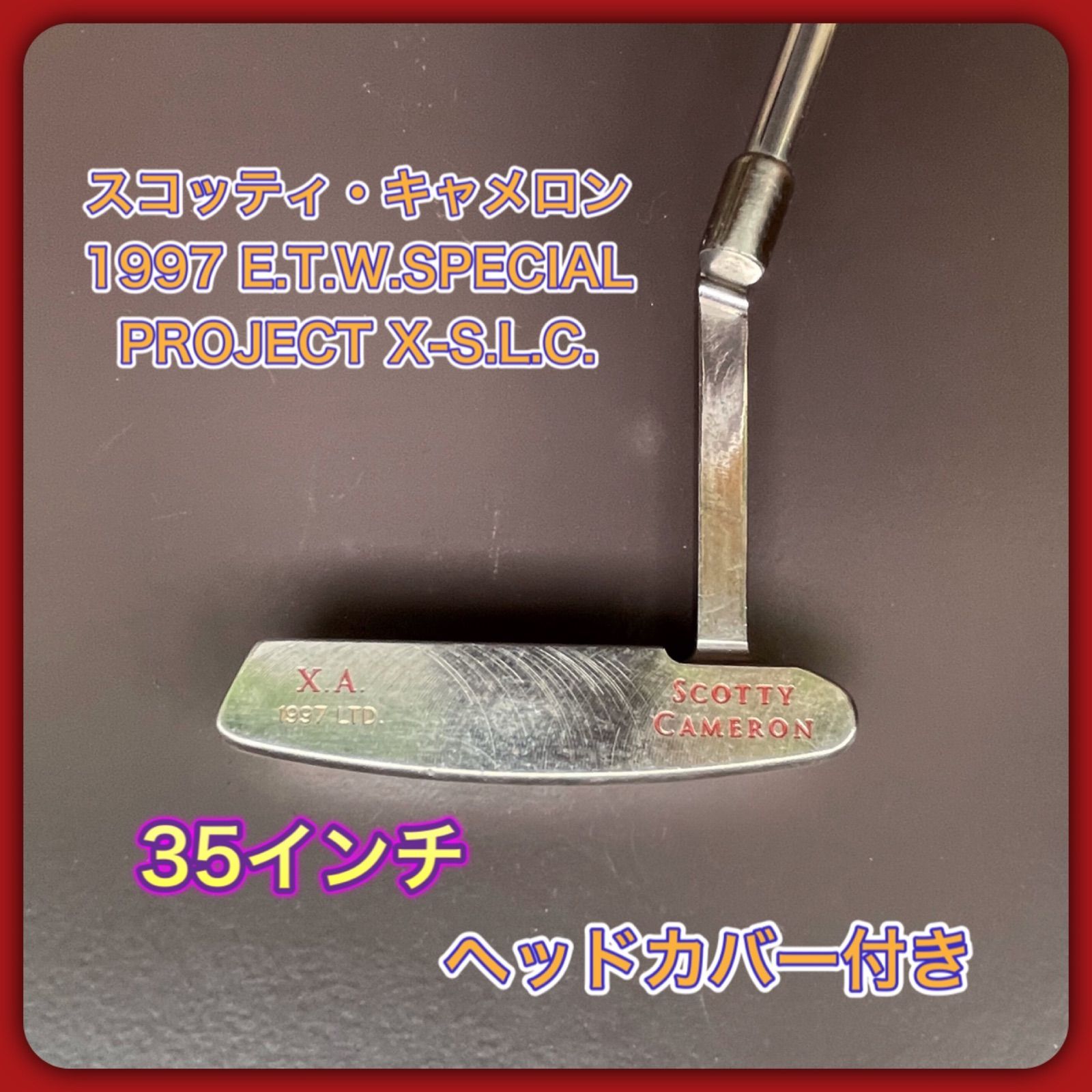 ☆Titleistスコッティキャメロン☆SCOTTY CAMERON 1997 LTD USA X.A