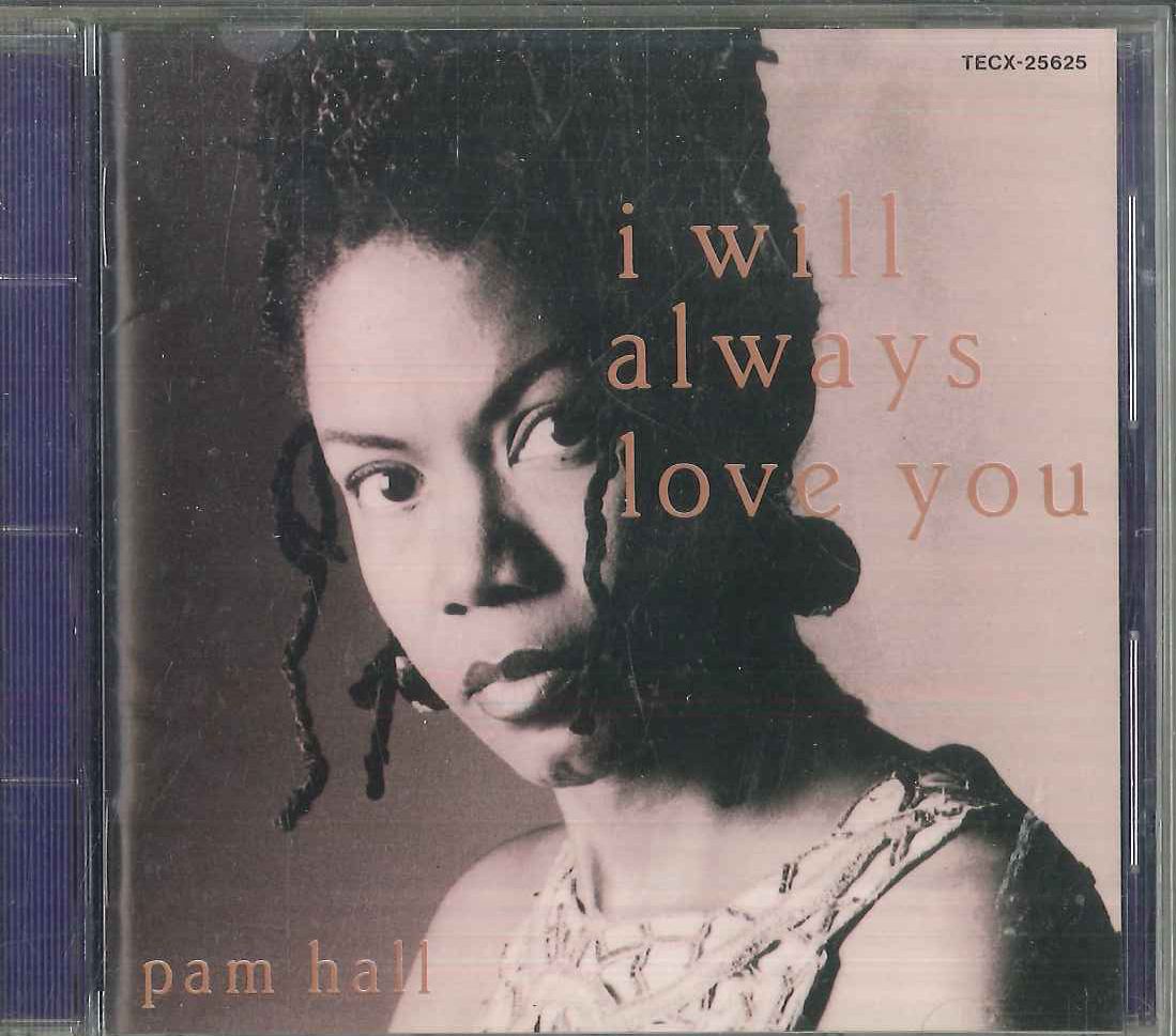 CD Pam Hall I Will Always Love You TECX25625PROMO JOE
