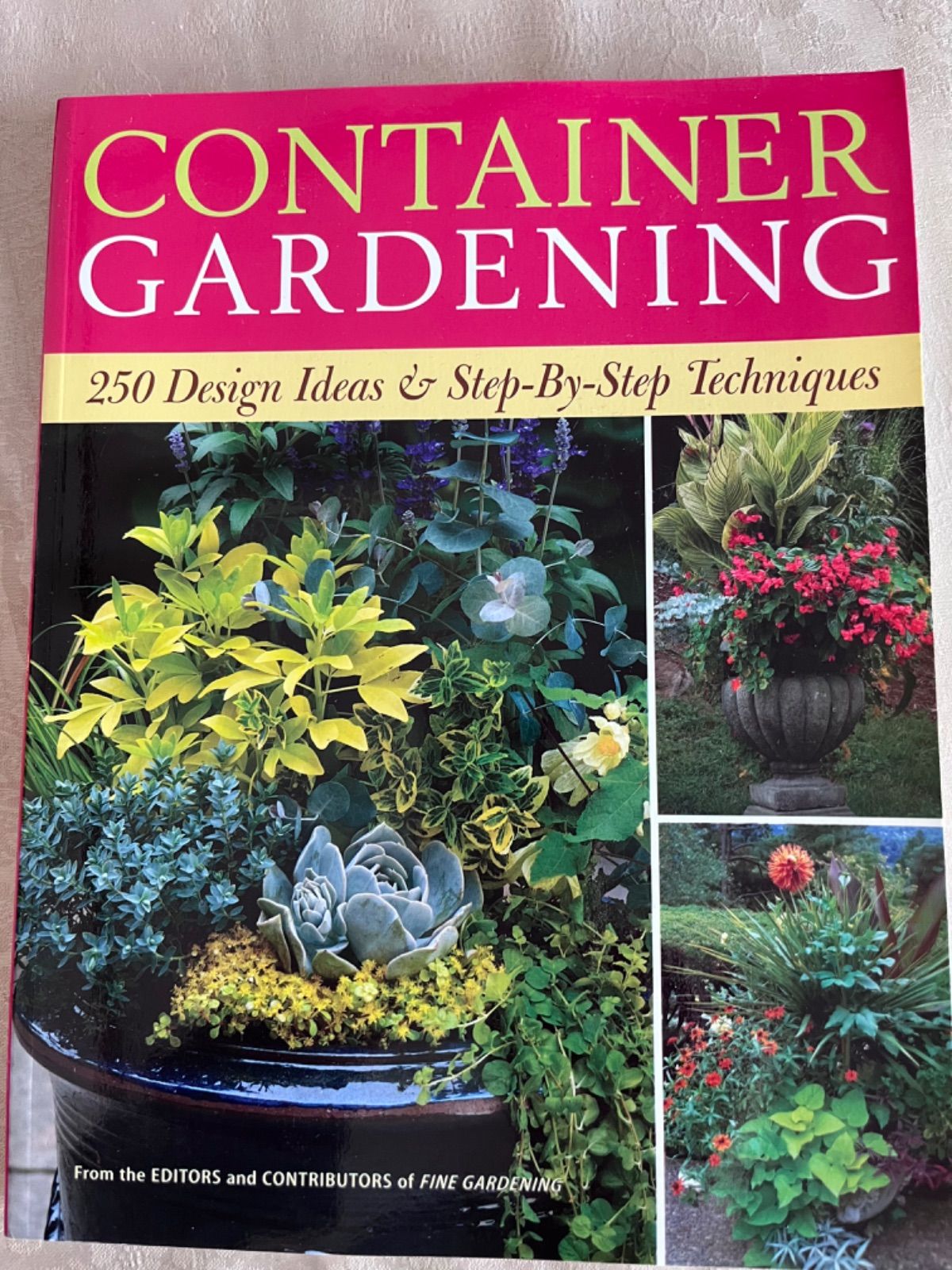 洋書 CONTAINER GARDENING 250 Design Ideas & Step-By-Step