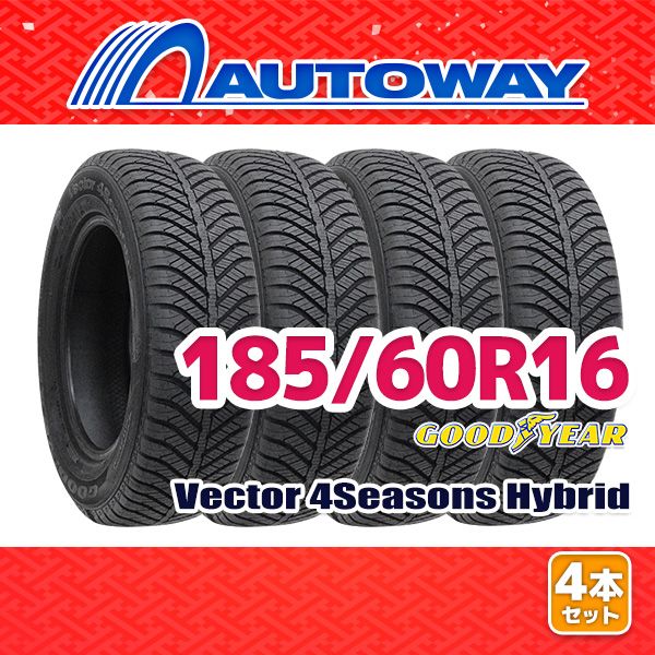 AUTOWAY 185|60R16 サマータイヤ GOODYEAR VECTOR 4Seasons Hybrid 16インチ 4本セット 夏タイヤ オートウェイ