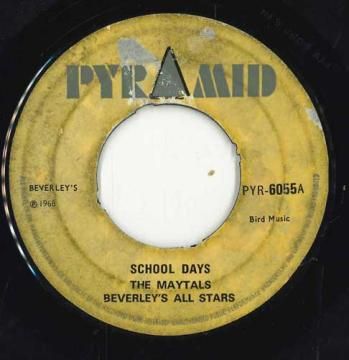 英7” The Maytals &amp;amp; Beverleys All St School Days  PYR6055 Pyramid /00050 英7” The Maytals & Beverleys All St School Days PYR6055