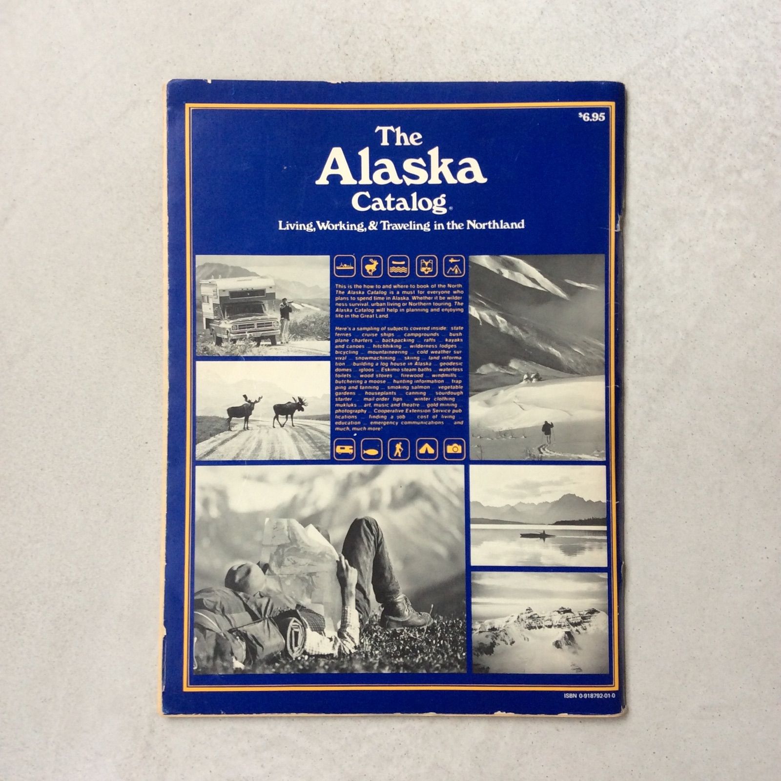 The Alaska Catalog: Living， Working， & Traveling in the