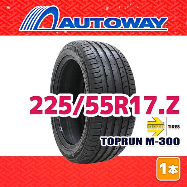 AUTOWAY 225|55R17 サマータイヤ MOMO Tires TOPRUN M-300 17インチ １本売り 夏タイヤ オートウェイ