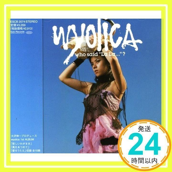 who said “La La…”? [CD] wyolica、 降谷建志、 so-to、 azumi、 大沢伸一; Bots_03