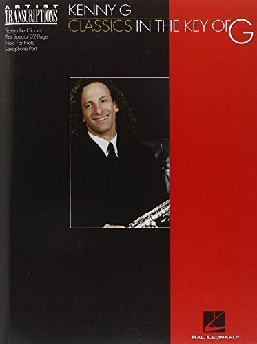 Kenny G - Classics in the Key of G: Soprano and Tenor Saxoph