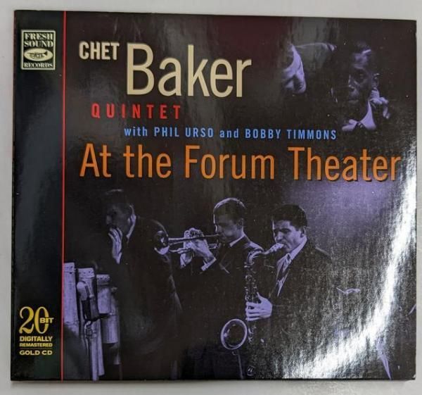 CD AT THE FORUM THEATER CHET BAKER|Phil Urso|Bobby Timmons|Jimmy Bond|Peter Littman