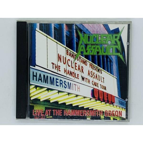 CD NUCLEAR ASSAULT / LIVE AT THE HAMMERSMITH ODEON / ニュークリア・アソルト /  ライヴ・アット・ザ・ハマースミス・オデオン Z46