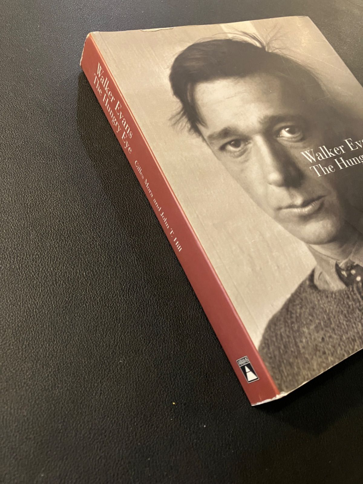 アート・デザイン・音楽 Walker Evans The Hungry Eye Walker Evans: The Hungry Eye: Mora, Gilles, Hill, John T