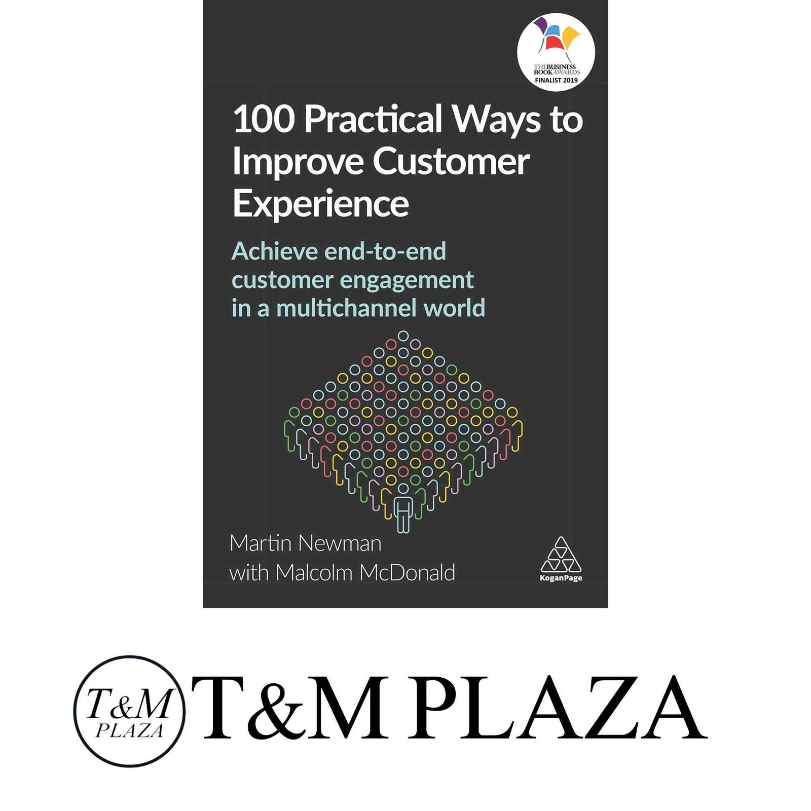 100 Practical Ways to Improve Customer Experience: Achieve End-to-End Customer Engagement in a Multichannel World [ペー…