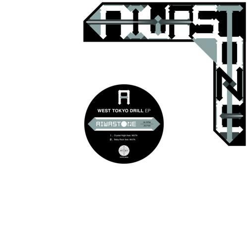AIWASTONE (feat. MUTA, YAHIKO & 仙人掌, COVAN & Mr.PUG) / WEST TOKYO DRILL EP [12inch]