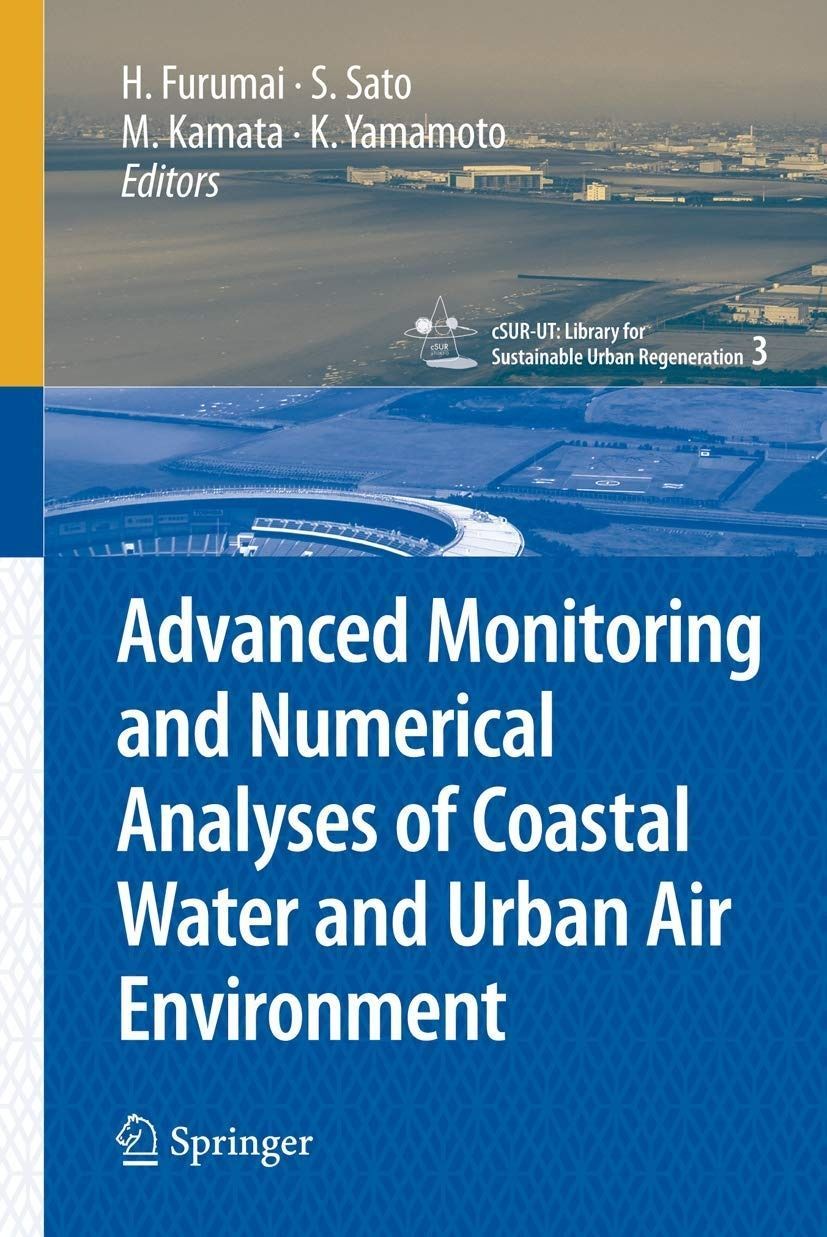 【人気，定番】 Advanced Monitoring and Numeri (cSUR-UT Series: Library for Sustainable Urban Regeneration%ｶﾝﾏ% 3) その他