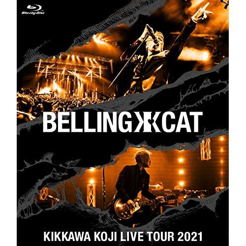 BD | 吉川晃司 | KIKKAWA KOJI LIVE TOUR 2021 BELLING CAT Blu-ray 通常盤
